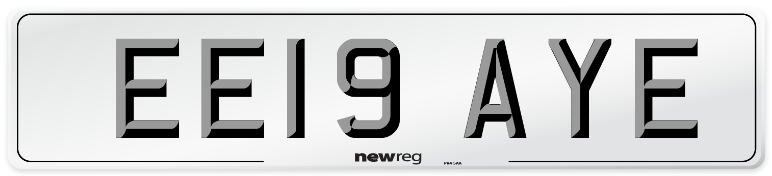 EE19 AYE Number Plate from New Reg